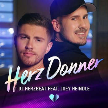 Herz Donner - DJ Herzbeat feat. Joey Heindle