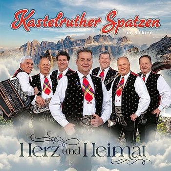 Herz Und Heimat (Deluxe Edition) - Kastelruther Spatzen