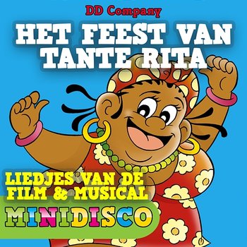 Het Feest Van Tante Rita - DD Company & Minidisco