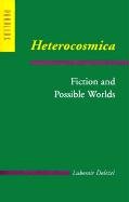 Heterocosmica: Fiction and Possible Worlds - Dolezel Lubomir, Dole&