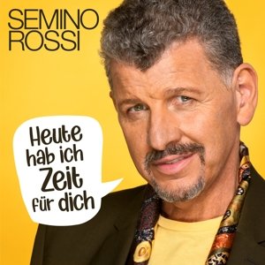 Heute Hab Ich Zeit Für Dich - Rossi Semino