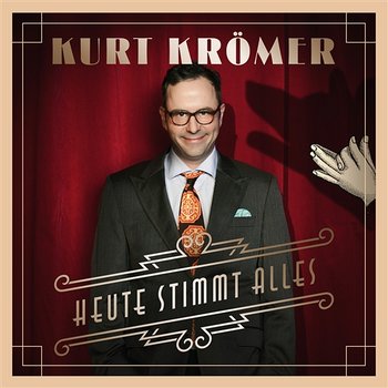 Heute stimmt alles - Kurt Krömer