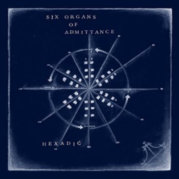 Hexadic, płyta winylowa - Six Organs Of Admittance