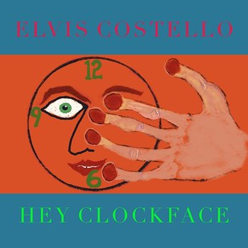 Hey Clockface / How Can You Face Me? - Elvis Costello