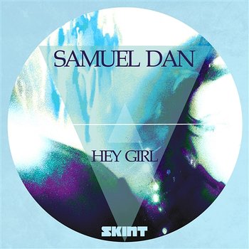 Hey Girl - Samuel Dan