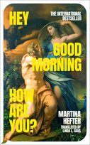 Hey, Good Morning, How Are You? Hefter Martina