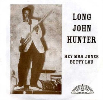 Hey Mrs. Jones - Hunter Long John