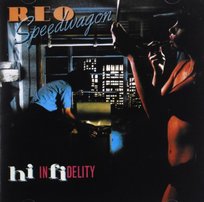 Hi Infidelity Reo Speedwagon