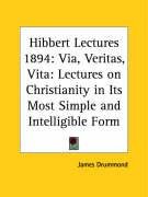 Hibbert Lectures 1894 - Drummond James