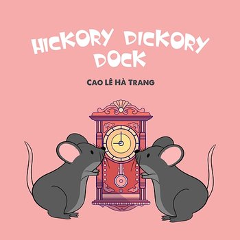 Hickory Dickory Dock - Cao Le Ha Trang, LalaTv