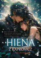 Hiena z Kaprovicz. Nie latamy jeszcze. Tom 3 - ebook MOBI Mantycka Ewelina Maria