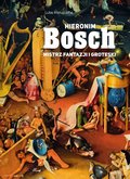 Hieronim Bosch. Mistrz fantazji i groteski&nbsp;-&nbsp;Ristujczina Luba