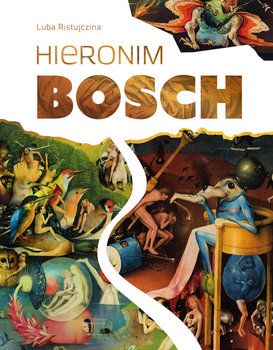 Hieronim Bosch - Ristujczina Luba