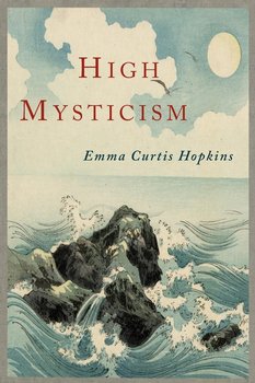 High Mysticism - Hopkins Emma Curtis