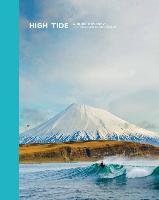 High Tide, a Surf Odyssey - Burkard Chris