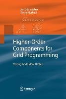 Higher-Order Components for Grid Programming - Dunnweber Jan, Gorlatch Sergei