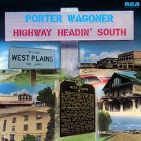 Highway Headin' South Porter Wagoner