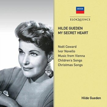Hilde Gueden: My Secret Heart - Gueden Hilde