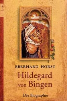 Hildegard von Bingen - Horst Eberhard