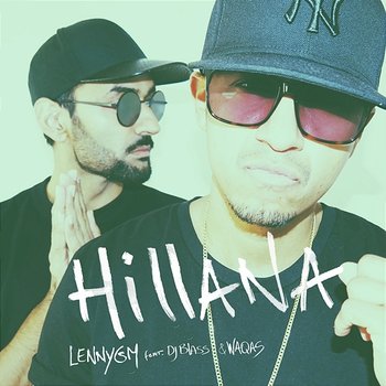 Hillana - LennyGM feat. DJ Blass, Waqas