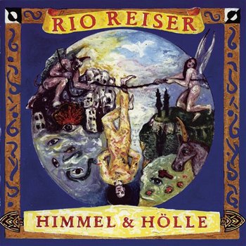 HIMMEL UND HÖLLE - Rio Reiser