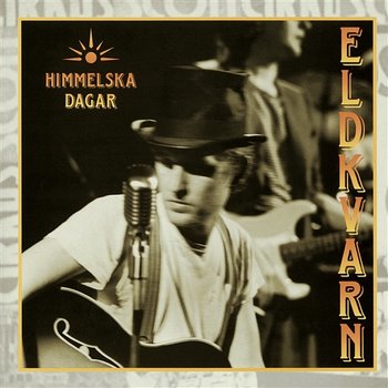 Himmelska dagar - Eldkvarn