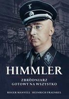 Himmler. Zbrodniarz gotowy na wszystko - ebook epub