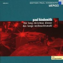 Hindemith: The Long Christmas Dinner (Das Lange Weihnachtsmahl) Ziesak Ruth, Rundfunk-Sinfonieorchester Berlin