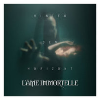 Hinter Dem Horizont L'Ame Immortelle
