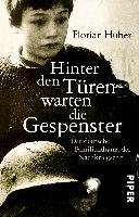 Hinter den Türen warten die Gespenster - Huber Florian