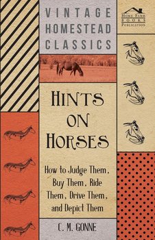 Hints On Horses - Gonne C. M.
