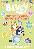 Hip Hip Hooray, Happy Birthday! Bluey