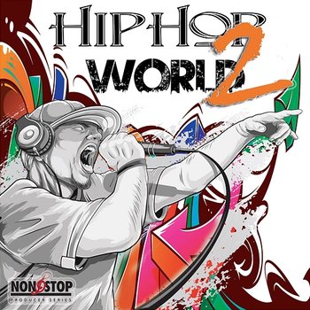 Hip Hop World, Vol. 2 - Gabriel Candiani, Christopher Julian Vaughn, Blaine Coffee, Charles Chizzy Stephens, Ricardo McCarty, Xavier Tre Lampkin, Jeremy Ley, William Edward Lauderdale III, Hadassa Candiani, Leonardo Antonio