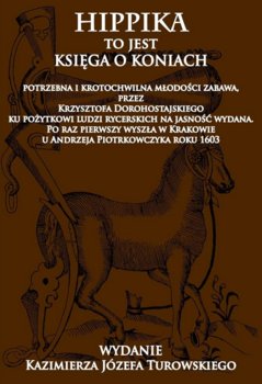 Hippika to jest księga o koniach - Dorohostajski Krzysztof