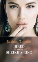 Hired To Wear The Sheikh's Ring - Thomas Rachael