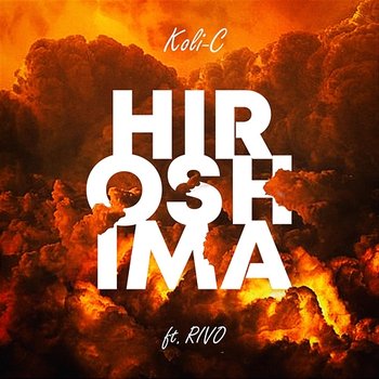 Hiroshima - Koli-C feat. Rivo