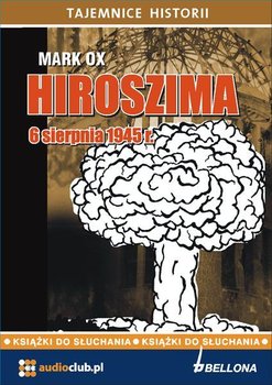 Hiroszima 6 sierpnia 1945 roku - Ox Mark