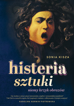 Histeria sztuki - Sonia Kisza