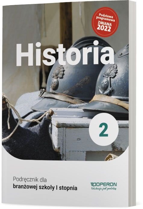 Historia 2. Szkoła branżowa I stopnia. Podręcznik. Nowa edycja ...