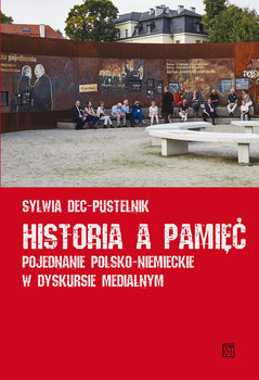 Historia a pamięć - Dec-Pustelnik Sylwia