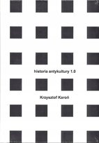 Historia antykultury 1.0 Karoń Krzysztof
