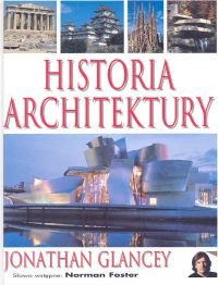 Historia Architektury - Glancey Jonathan