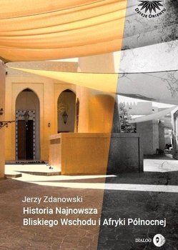 Historia Bliskiego Wschodu i Afryki Północnej - Zdanowski Jerzy