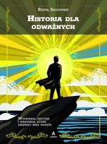 Historia dla odważnych Opracowanie zbiorowe