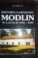 Historia garnizonu Modlin - Dąbrowski Jerzy | Książka w Empik