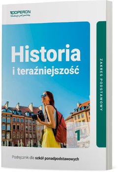 Historia i teraźniejszość. Podręcznik. Zakres podstawowy. Klasa 1. Liceum - Belica Beata, Skupny Łukasz