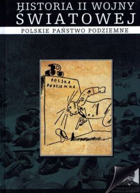 Historia II wojny światowej polskie państwo podziemne - Opracowanie