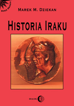 Historia Iraku - Dziekan Marek M.