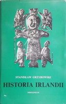Historia Irlandii Grzybowski Stanisław
