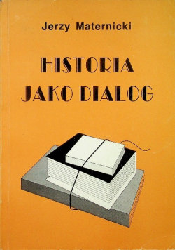 Historia jako dialog - Maternicki Jerzy | Książka w Empik